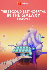 The Second Best Hospital in the Galaxy season 2